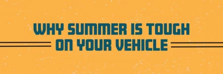 Why summer is tough on your tires