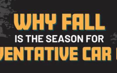 Why Fall is the Season for Preventative Car Care